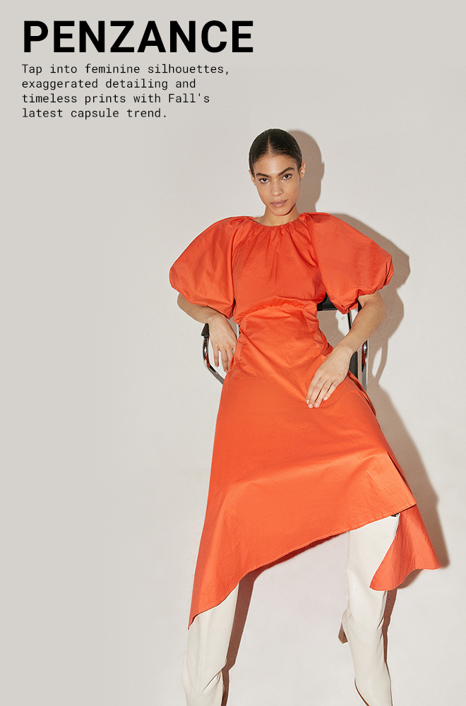 Penzance | Tap into feminine silhouettes, exaggerated detailing and timeless prints with Fall's latest capsule trend.