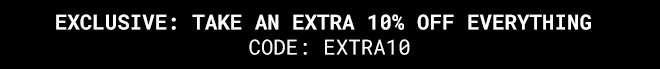 Exclusive | Take an extra 10% off. Code: EXTR