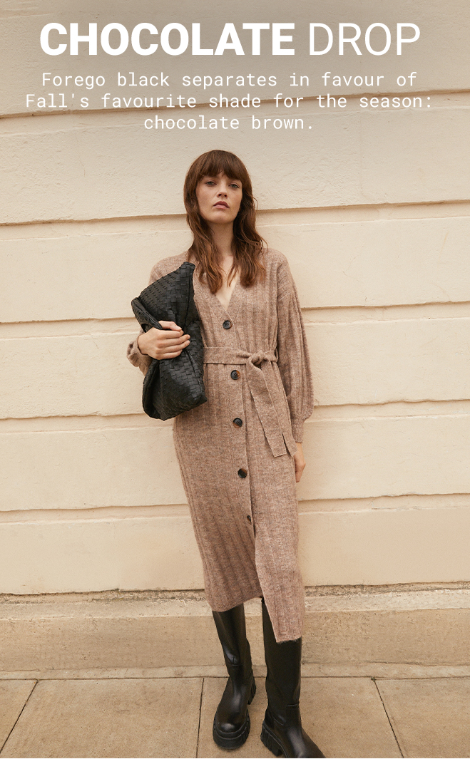 Chocolate Drop | Fall's favourite shade for the season: chocolate brown.