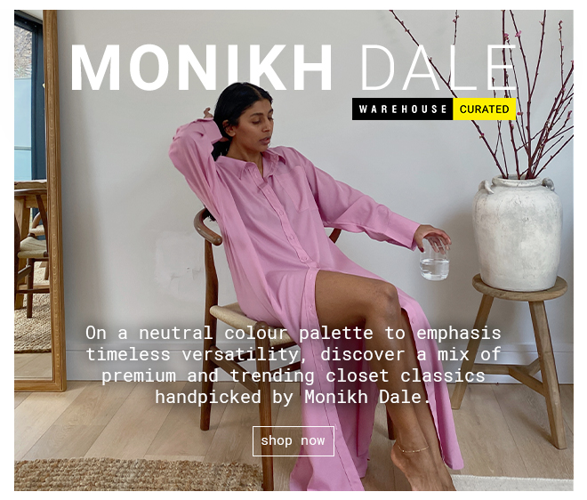 Monikh Dale - Shop Now
