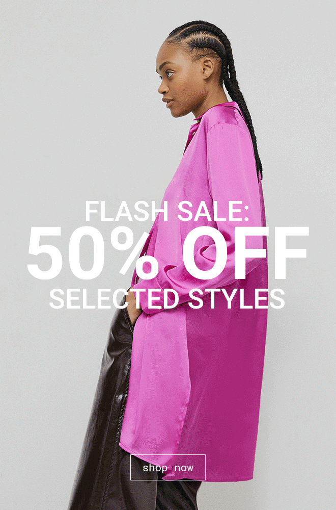 Flash Sale 50% Off Selected Styles - Shop Now >>