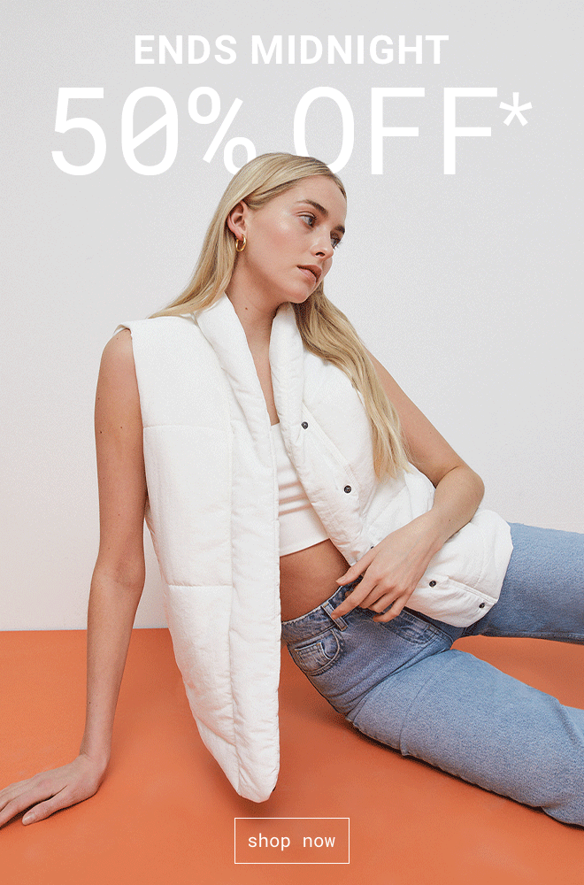 50% OFF SPRING LAYERS ENDS MIDNIGHT* Shop Now