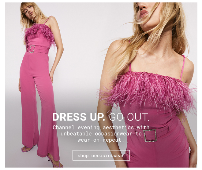 Dress Up. Go out. - Shop Occasionwear