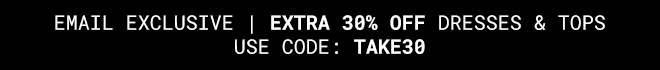 Email Exclusive Extra 30% off Everything With Code: TREAT30 - Shop now