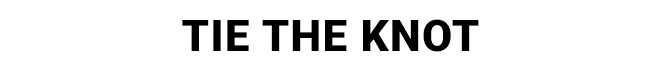 Tie The Knot - Shop now