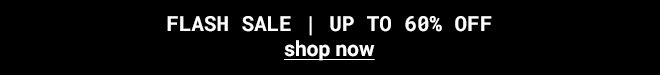 Up to 60% off Flash Sale - Shop Now >>