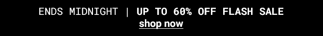 Up to 60% off Flash Sale Ends Midnight - Shop Now