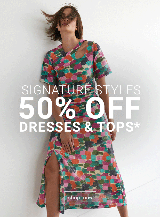 50% off Dresses & Tops - Shop Now >>