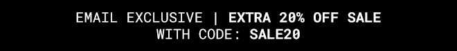 Email Exclusive Extra 20% off Sale | Shop Now >>