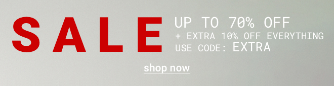 Up to 70% off Sale + Extra 10% off Everything - Shop now