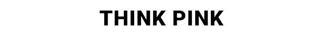 Think Pink - Shop Now