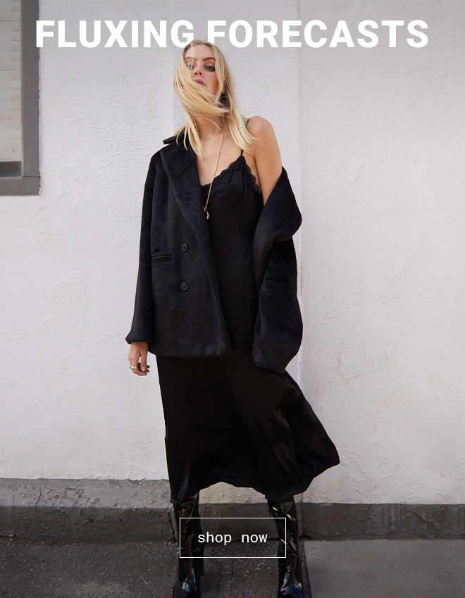Fluxing Forecasts | Shop Now >>