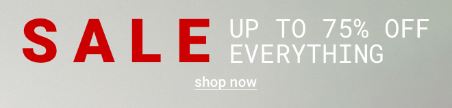 Sale up to 75% off Shop Now >