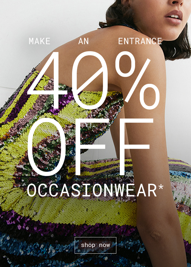 40% Off Occasionwear - Shop Now