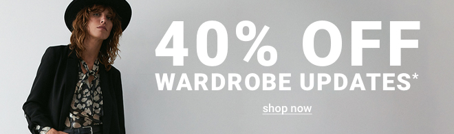 40% Off Wardrobe Updates | Shop now >>