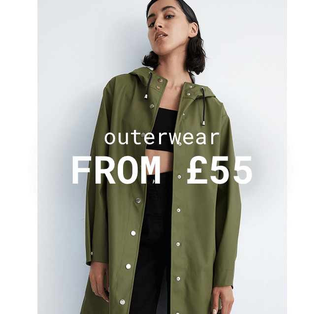 Outerwear From £55 - Shop Now