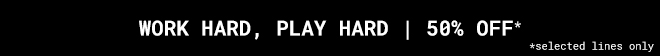 Work Hard Play Hard 50% Off -Shop Now >>