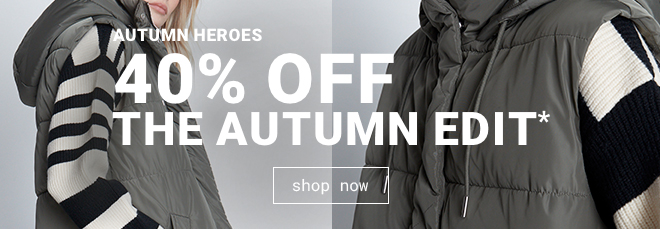 40% Off The Autumn Edit - Shop Now