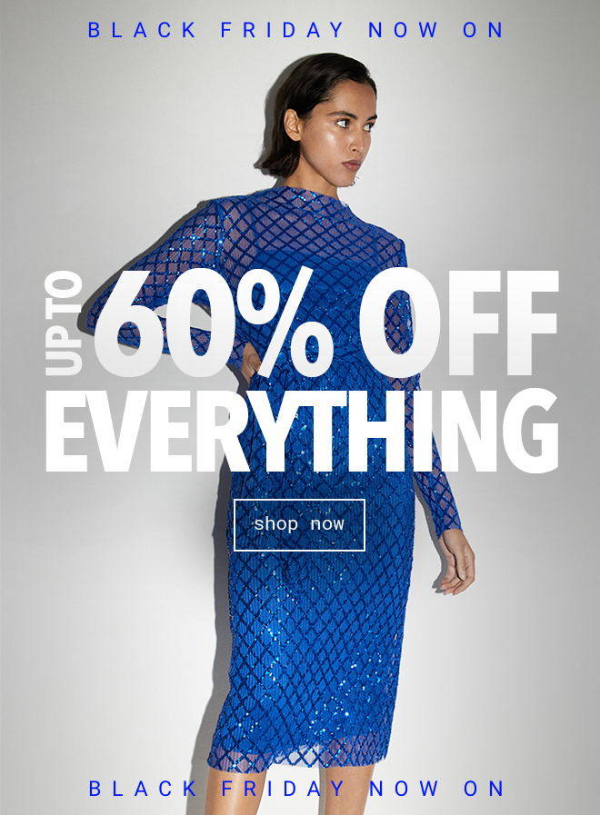 Up To 60% Off Everything - Shop Now
