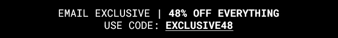 48% Off Everything - Shop Now >>