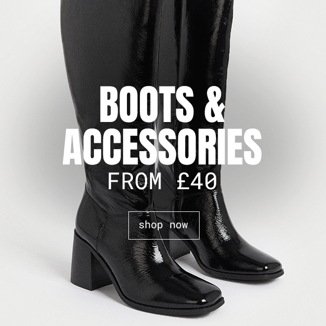 Boots & Accessories From £40 - Shop Now