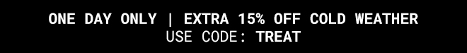 Extra 15% Off Cold Weather - Shop Now >>
