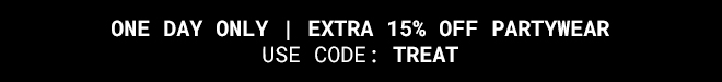 Extra 15% Off Partywear - Shop Now >>