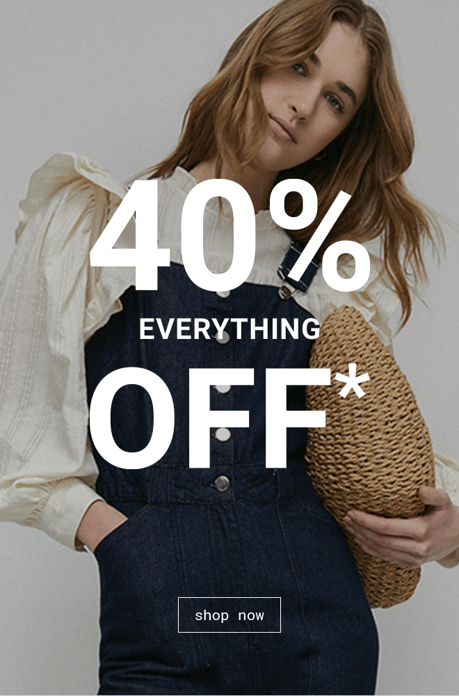 40% Off Everything - Shop Now