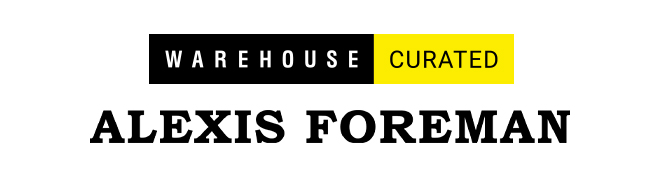 WH Curated - Alexis Foreman Shop Now >>