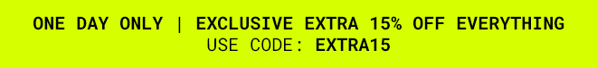 Exclusive Extra 15% Off Everything - Shop Now >>