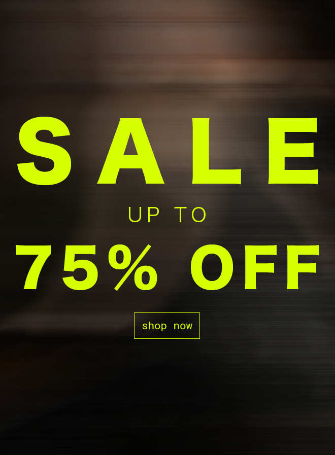 Sale | Up to 75% off Sale - shop now