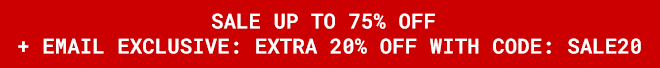 Sale Up To 75% Off + Email Exclusive: Extra 20% Off With Code: SALE20 - Shop Now