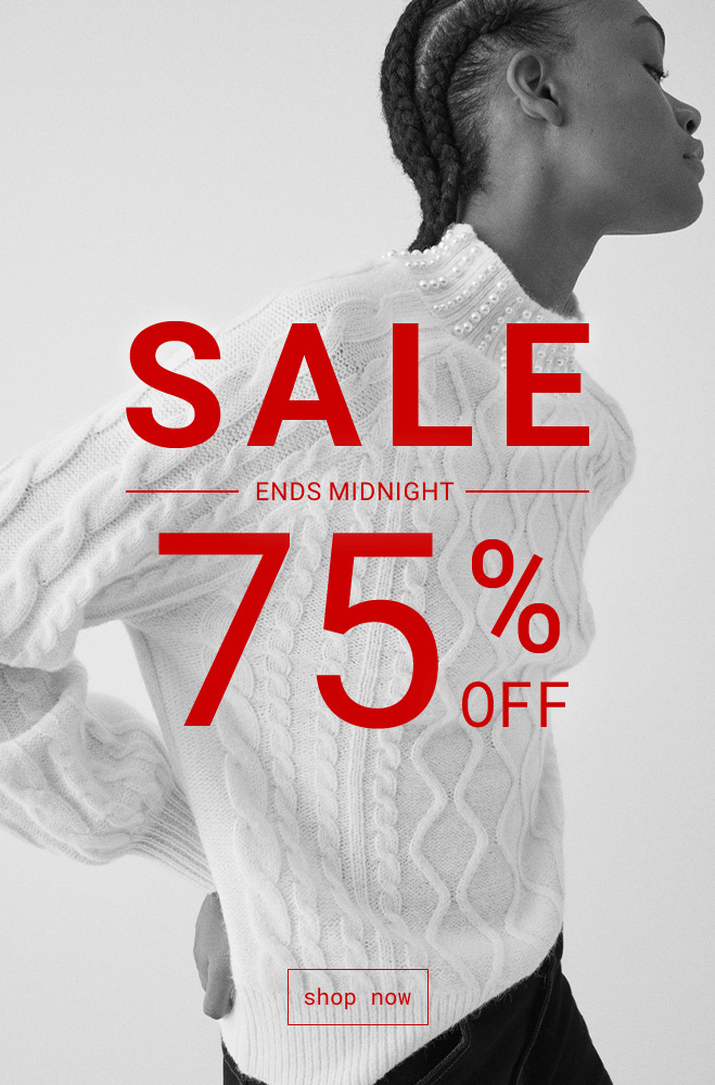 Up To 75% Off Ends Midnight | Shop Now >>