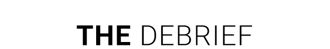 The Debrief - Shop Now