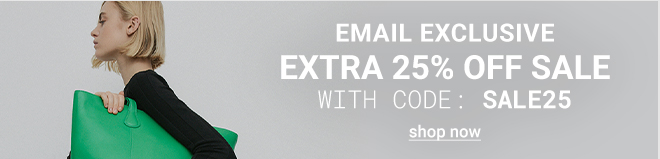 Email Exclusive Extra 25% Off Sale With Code SALE25 - Shop Now