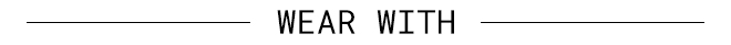 Wear With