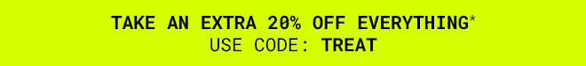 Take An Extra 20% Off Everything - Shop Now