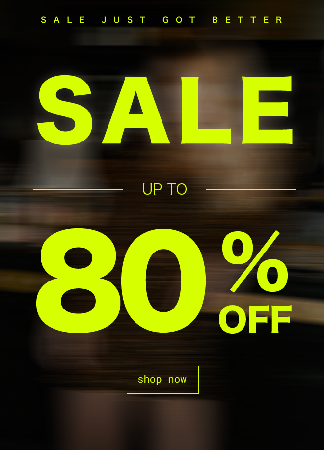 Sale Up To 80% | Shop Now >>
