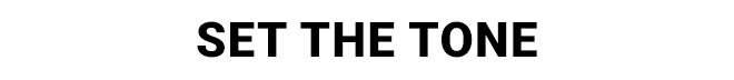 Set The Tone - Shop Now