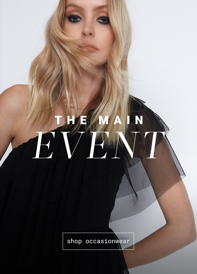 The Main Event | Shop Occasionwear >>