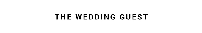 THE WEDDING GUEST