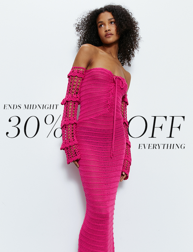 30% OFF EVERYTHING ENDS MIDNIGHT - Shop Now >>