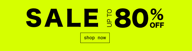 Sale Up To 80% Off - Shop Now