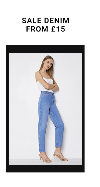 Sale Denim From £!5