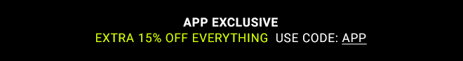 App Exclusive - shop now