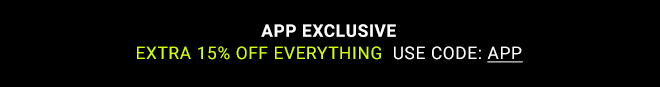 App Exclusive - shop now