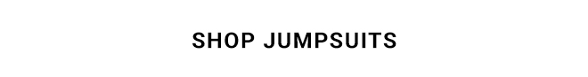 SHOP JUMPSUITS