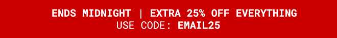 Extra 25% Off Everything - Shop Now