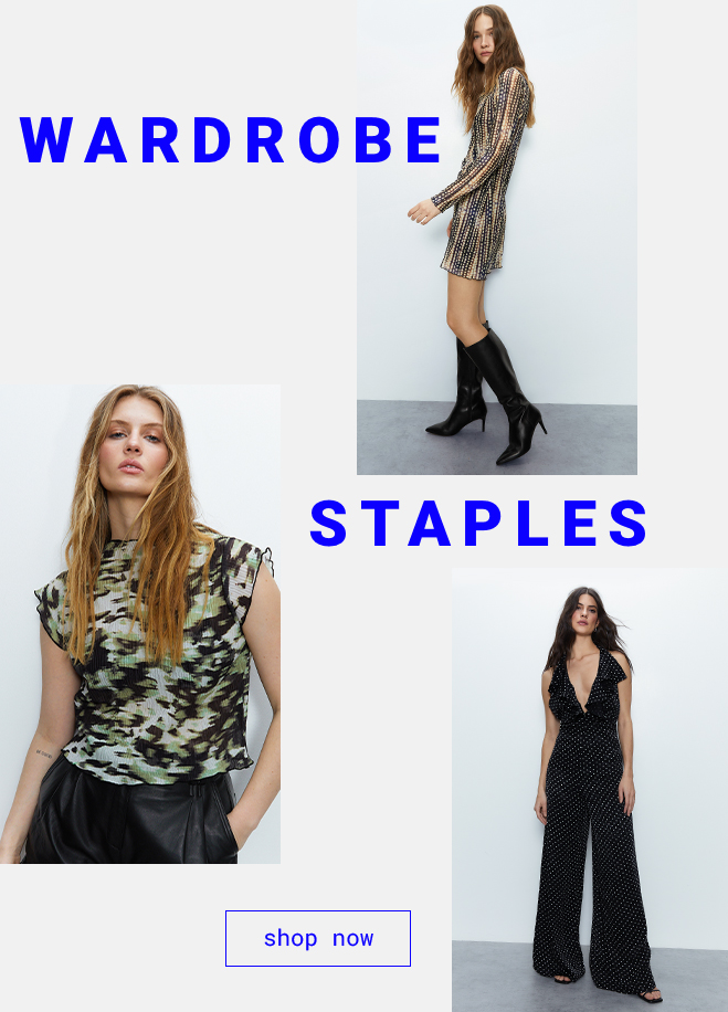 Wardrobe Staples | Shop Now >>