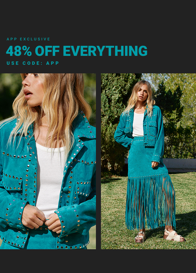 App Week 48% OFF EVERYTHING - Shop Now >>